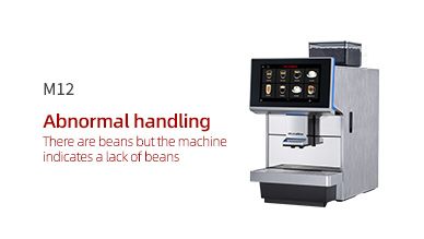 M12 There are beans but the machine indicates