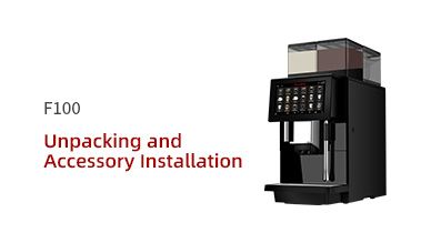 F100 Unpacking and Accessory Installation