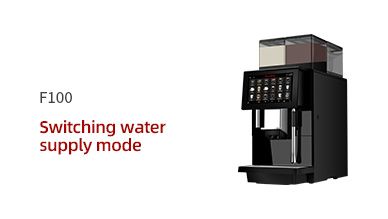 F100 Switching water supply mode